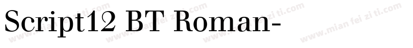 Script12 BT Roman字体转换